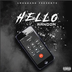 RANDOMLOUDGANG HELLO