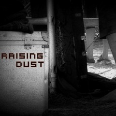 Raising Dust
