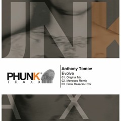 Anthony Tomov - Evolve - Original Mix (Phunk Traxx) OUT NOW