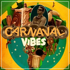 CARNAVAL VIBES SET MIX ★ FREE DOWNLOAD ★