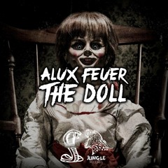 Alux Feuer - The Doll [JUNGLE RECORDS EXCLUSIVE] Free DL