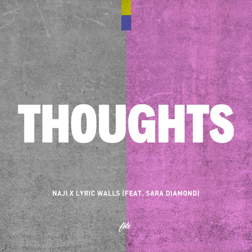 Naji ~ Thoughts (feat. Sara Diamond) [prod. Lyric Walls & Jamvvis]