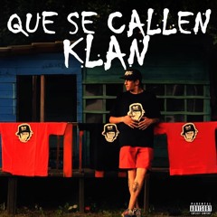 Klan - Que se callen