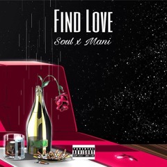 Soul- Find Love ft. Mani