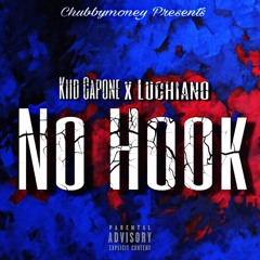 Kiid Capone x Luchiano - No Hook