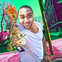 That's All I Know Prod. CashMoneyAP