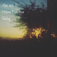 Alex Voss & Helena Francesca - Falling