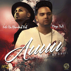 AUUU - KELE ft MEGA XxX