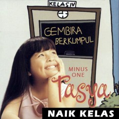 Naik Kelas - Tasya -(minus one)
