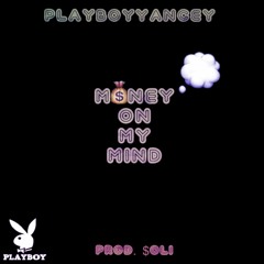 Money on my mind (Prod. $oli)