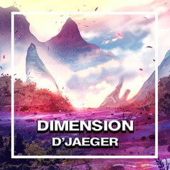 D'Jaeger - Dimension (Extended Mix)