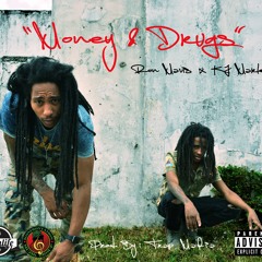 Money And Drugs (feat. KJ Marley) Prod. By Trap Mafia