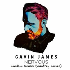 Gavin James - Nervous (Emillix Remix) (Sondrey Cover) [Celestial Vibes Exclusive]