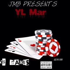 YL Mar - No Games (prod. EPIK DAWN)