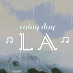 Rainy Day LA