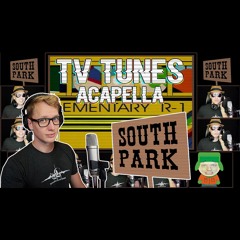 South Park Theme - Acapella
