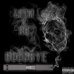 Leem x RG Goodbye