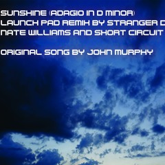 Sunshine (Adagio In D Minor) LaunchPad Remix