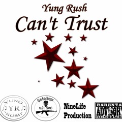 Yung Rush x Cant Trust