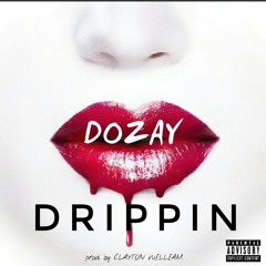 Dozay - Drippin (Dirty) - Final