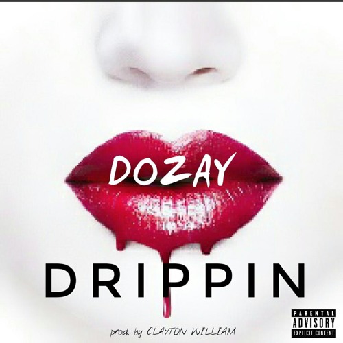 Dozay - Drippin (Dirty) - Final