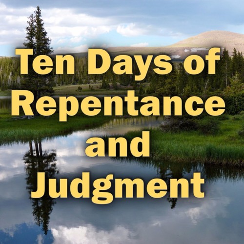 Stream Ten Days of Repentance and Judgment by COG Messenger Listen