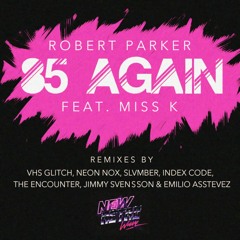 ROBERT PARKER - '85 Again (INDEX CODE Remix)