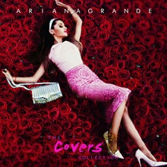 Ariana Grande - Last Dance (The Covers Collection)