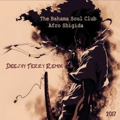 The Bahama Soul Club - Afro Shigida (Deejay Terry Remix)