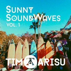 Tim Arisu presents Sunny SoundWaves Vol.1