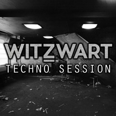 Techno session: WITZWART
