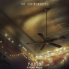 The Chainsmokers - Paris (BAESiK Remix)