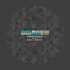 Daniel Broesecke, Trik - Friendly Going (Dimmish Remix)