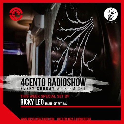 4cento Radio Show @ Ibiza Global Radio with Ricky Leo