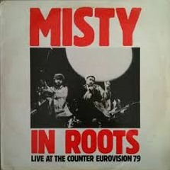 Misty in Roots Live at the Counter Eurovision 1979