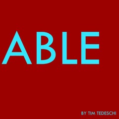 Able by Tim Tedeschi