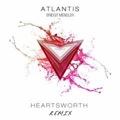 Bridgit Mendler - Atlantis (Heartsworth Remix)