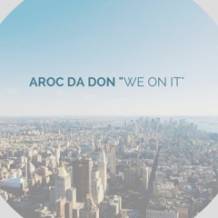 AROC DA DON x NINO SOUTH x EASTSIDE ENVY(Prod. by Thug Lyne)