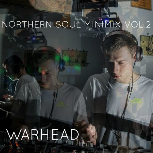 NORTHERN SOUL MINIMIX VOL.2 BY WARHEAD - LIQUID X ROLLERS