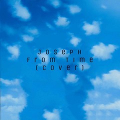 Joseph - From Time (cover)