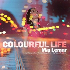 Mia Lemar feat Joao _  Colourful Life(Rap Version)