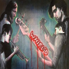 Whirl'd - Meatgrinder (feat. Tony, The Scribe and Craig White)