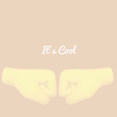it's Cool