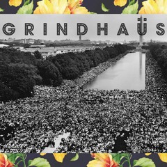 Welcome to Grindhaüs; or, How to Start a Revolution