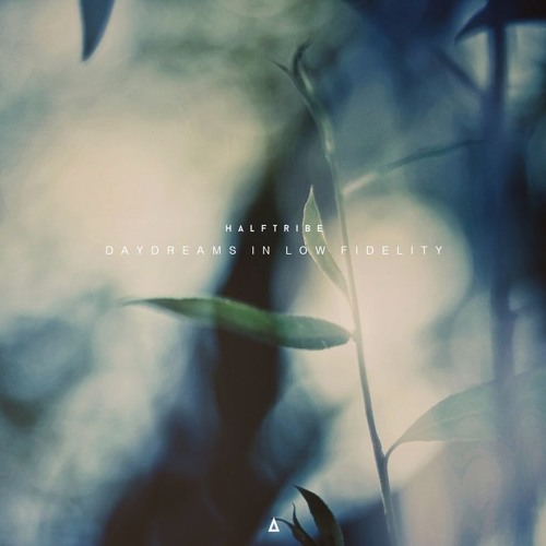 Halftribe - Daydreams In Low Fidelity | ARCHIVES33-CD014