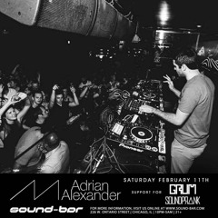 Adrian Alexander @ Sound-bar Chicago Opening Set 2.11.17