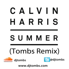 Calvin Harris - Summer (Tombs Remix)