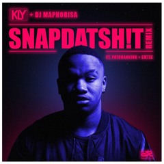 KLY & DJ Maphorisa - Snapdatsh!t (Remix) (feat. Patoranking & Emtee)