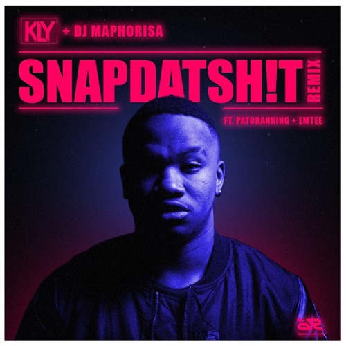KLY & DJ Maphorisa - Snapdatsh!t (Remix) (feat. Patoranking & Emtee)