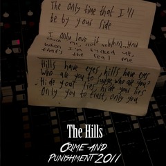 Crime & Punishment 2011 - The Hills